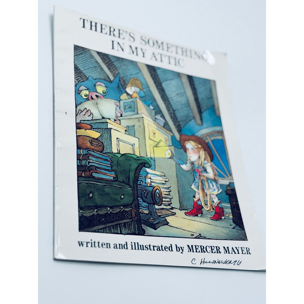 There's Something in My Attic by Mercer Mayer